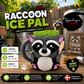 Raccoon Ice Pal